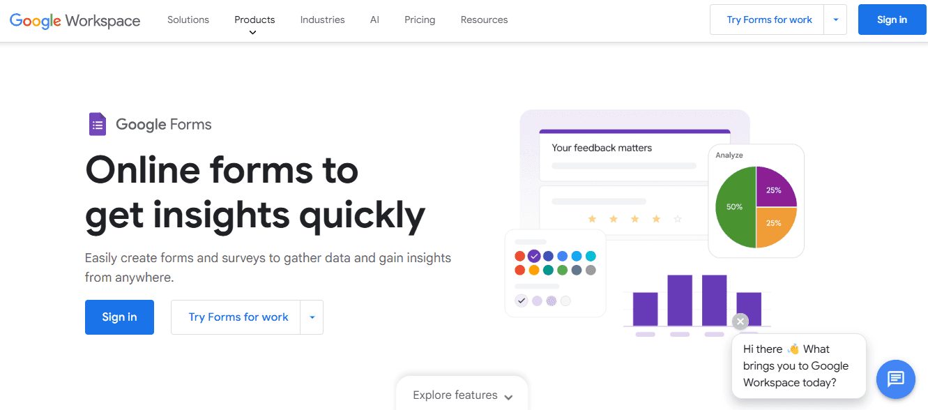 Google Form’s homepage has a slogan: ‘Online forms to get insights quickly.’