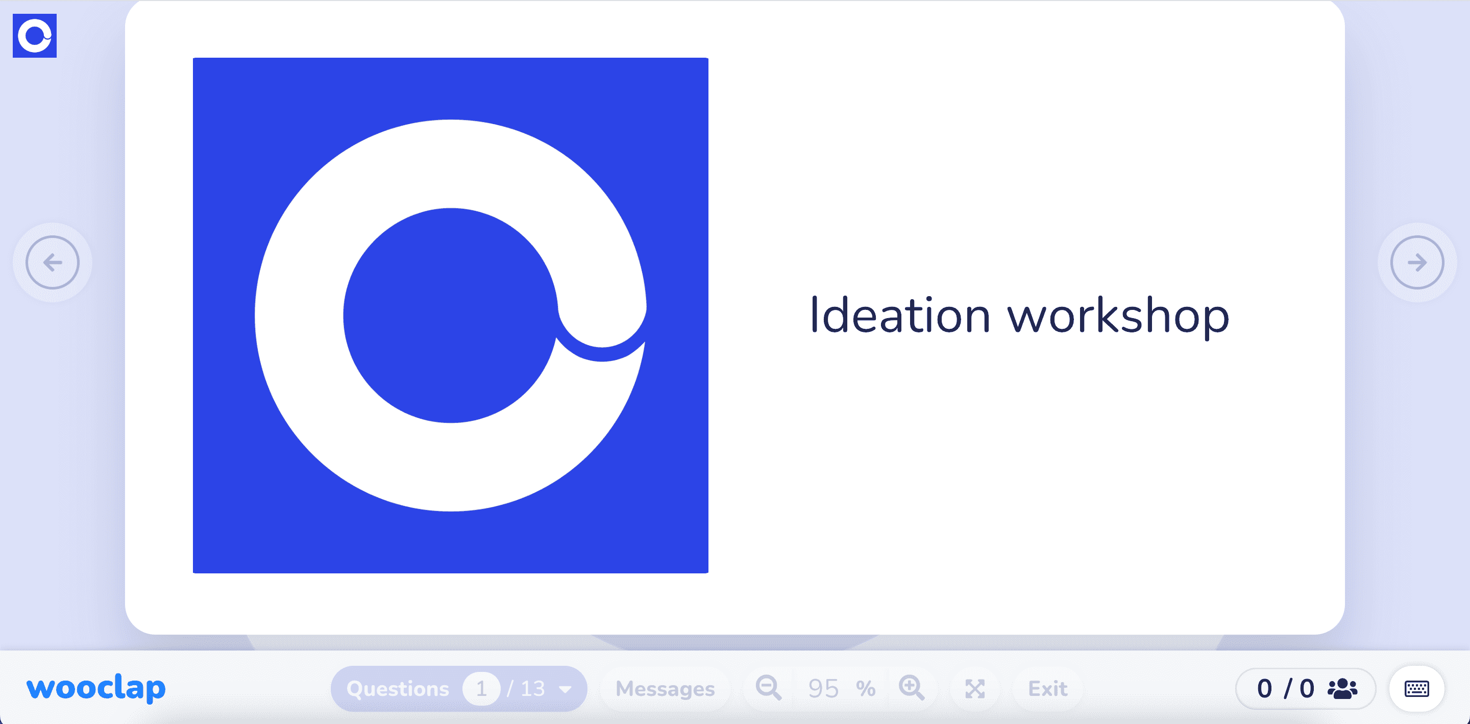 Ideation workshop
