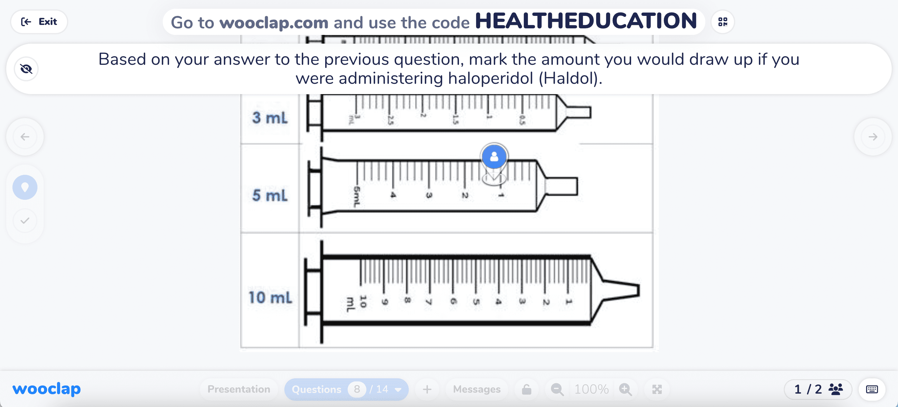 Les élèves doivent cliquer sur le volume correct sur une image représentant une seringue afin d'indiquer la quantité d'halopéridol. 