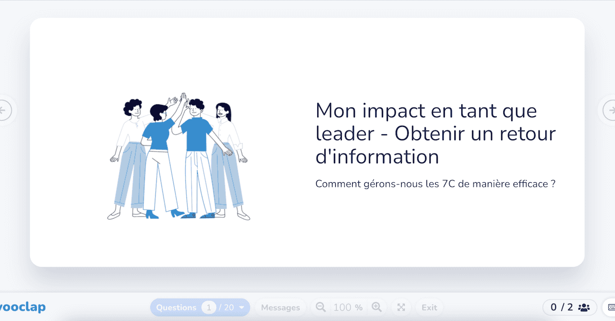 
Mon impact en tant que leader - Obtenir un retour d'information
Comment gérons-nous les 7C de manière efficace ?