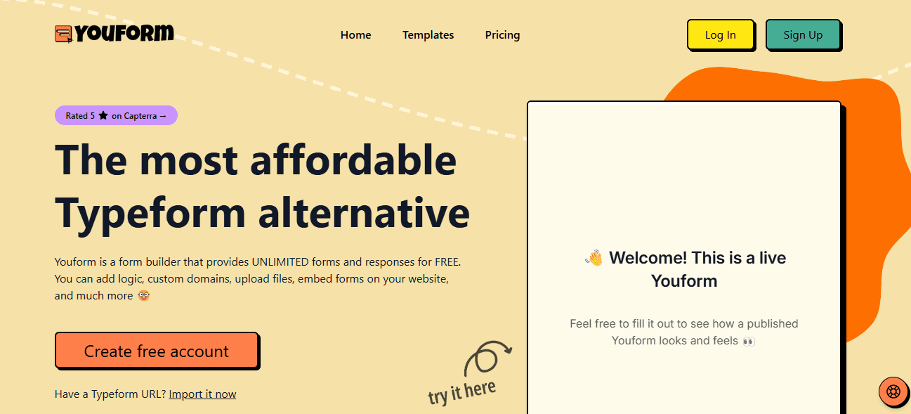 Youform’s homepage has a slogan: ‘The most affordable Typeform alternative.’