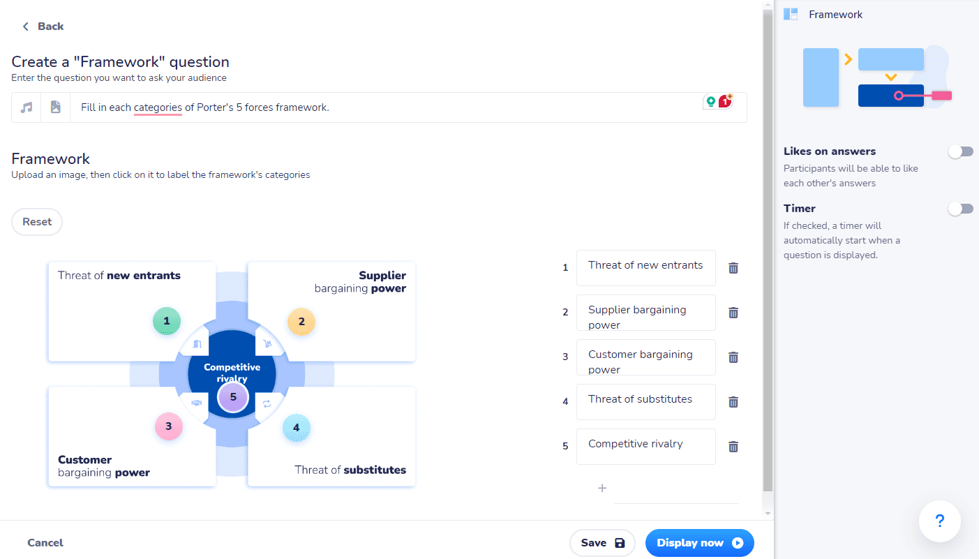 Wooclap’s Framework tool lets you use proven formats like Porter’s Five to improve brainstorming sessions.