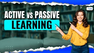 Active vs Passive Learning: Which Is Right For You?