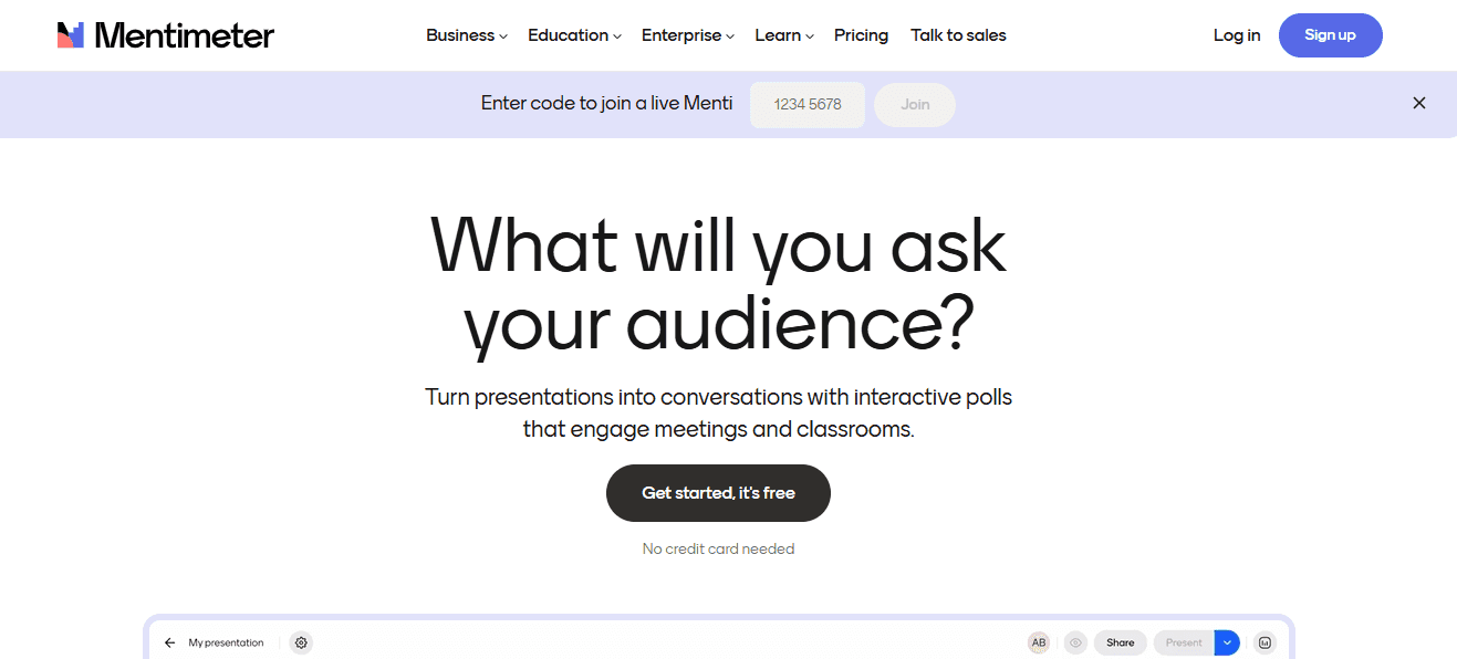 Mentimeter’s homepage has a slogan: ‘What will you ask your audience?’